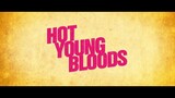 Hot Young Bloods sub(ENG) Watch Full Movie: Link In Description