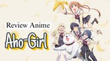 Review Anime || Aho-Girl || kisah cinta si gadis bodoh