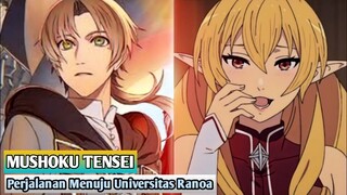 MUSHOKU TENSEI EPISODE 26 SUB INDONESIA FULL - PERJALANAN MENUJU UNIVERSITAS SIHIR RANOA