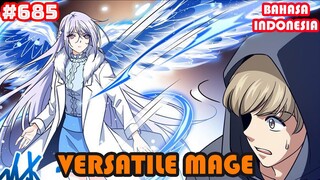 Versatile Mage | #685 | SUB INDO |