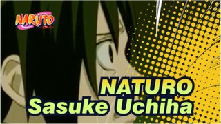 NATURO|[Keren/Bersorak MAD]Sasuke Uchiha