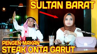 PRANK SHOLAWAT SULTAN BARAT !! PESEN STEAK ONTA GARUT