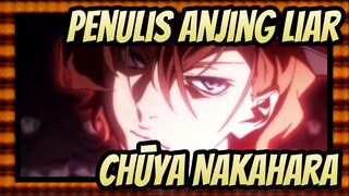 [Penulis Anjing Liar] Chūya Nakahara--- Estetika Kekerasan