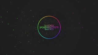 DJ KOKEY (POWERBEATSDJ's) Best 90 S