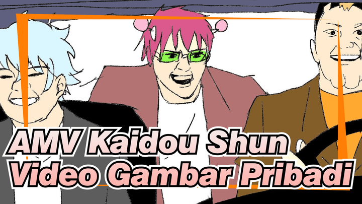 [Gambar Pribadi AMV Kaidou Shun]
Kaidou Shun Yang Itu / Perayaan Ulang Tahun Saiki