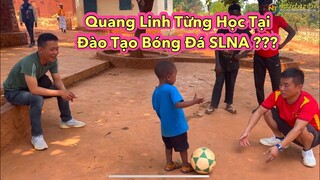 Quang Linh Từng Trượt Lò Đào Tạo Bóng Đá SLNA và Cái Kết Dạt Sang Châu Phi Như Hiện Nay ???