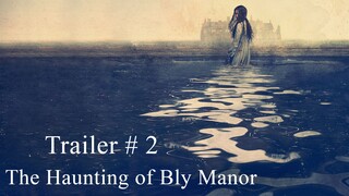 The Haunting of Bly Manor - Official Trailer # 2