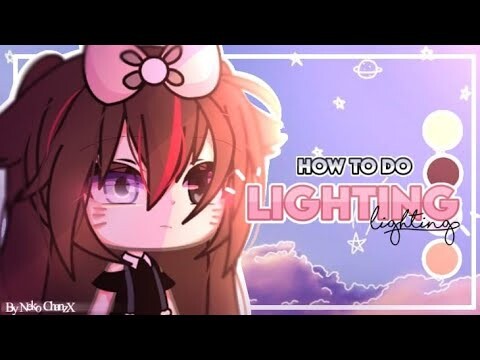 How to do Lighting // Gachalife