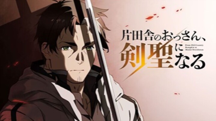 From Old Country Bumpkin to Master Swordsman Episode 12 Eng Sub