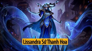 Trang Phục Lissandra Sứ Thanh Hoa ( Porcelain Lissandra Skin )