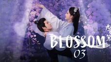 Ep-03 Blossom