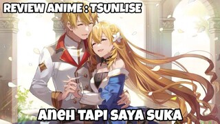 REVIEW ANIME : TSUNLISE || Aneh tapi saya suka