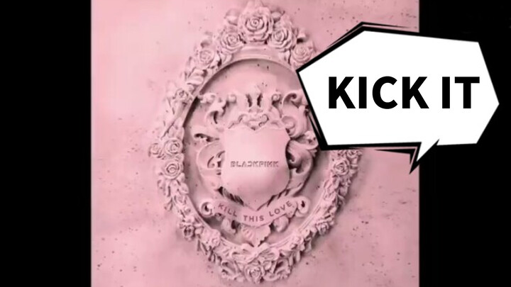 Fan Edit|Rose "KICK IT"