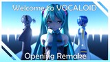 【MMD】Welcome to VOCALOID Opening【Fanmade 2020 Remaster】