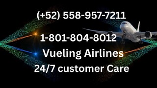 Número de Teléfono de Atención al Cliente de {{Vueling Airlines}}®– Guía Completa Paso a Paso 2025