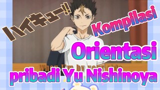 [Haikyuu!!] Kompilasi | Orientasi pribadi Yu Nishinoya