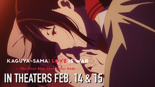 Kaguya-sama: Love Is War -The First Kiss That Never Ends- In Theaters February 14 & 15