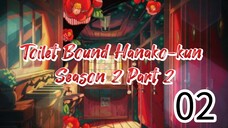 JSHK (ToiletBoundHanakokun) Season Part 2 Episode 2