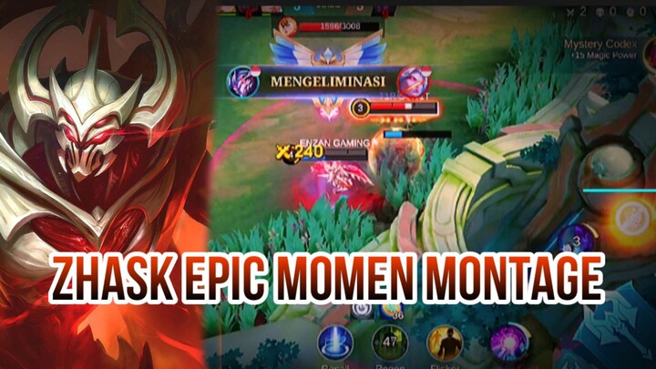 ZHASK EPIC MOMEN MONTAGE