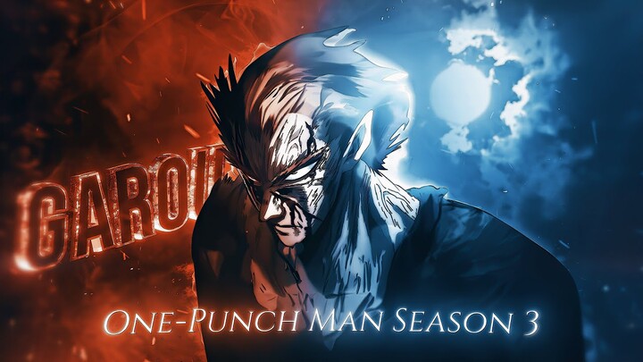 One-Punch Man S3 "Garou" - Ladykiller!「AMV/EDIT」4K