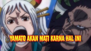 LUFFY NGAMUK !! INILAH PENYEBAB YAMATO AKAN MATI DI TANGAN KAIDO ( ONE PIECE )