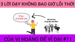 Lời dạy không bao giờ lỗi thời của vị hoàng đế vĩ đại phần 11