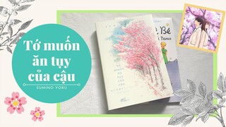 Review Light Novel #3: Tớ Muốn Ăn Tụy Của Cậu! ( Kimi no Suizou Wo Tabetai).