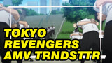 [Tokyo Revengers] Anime FMV
