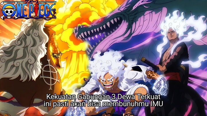 ONE PIECE TERBARU - SERANGAN PENGHABISAN 3 DEWA LUFFY ZORO LOKI MEMBUAT IMU HAMPIR MATI MENAHANNYA