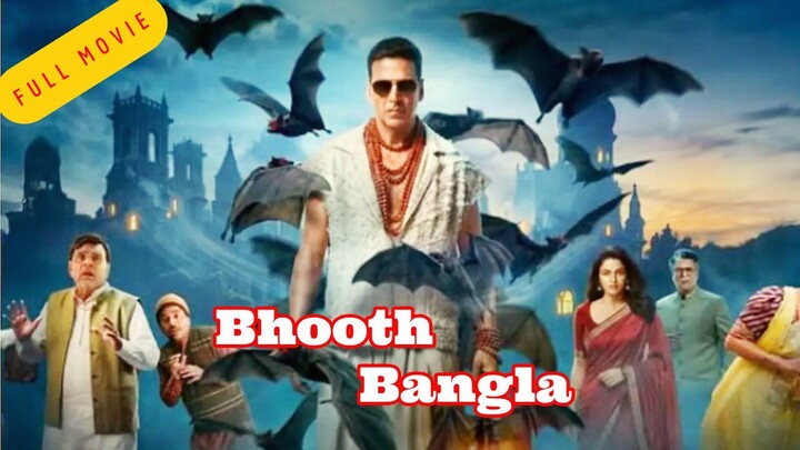 Bhooth Bangla Full Movie Review & Facts Explained | Bhooth Bangla