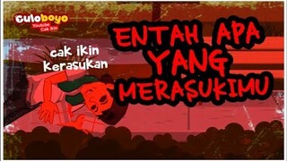 ENTAH APA YANG MERASUKIMU Versi Culoboyo ( salah apa aku)