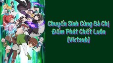 Isekai One Turn Kill Neesan - Chuyển Sinh Cùng Bà Chị Đấm Phát Chết Luôn episode 1 [Vietsub]