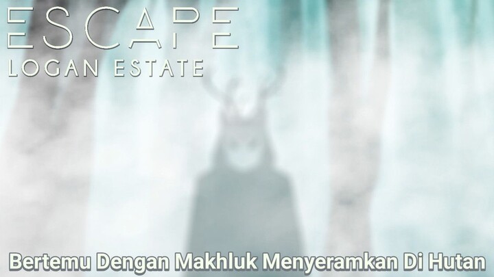 Sam Dan Luke Pergi Berlibur Ke Rumah Kakek Tapi Terjadi Hal Tak Terduga! |Escape Logan Estate Part 1