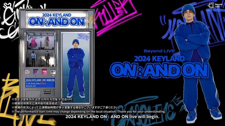 [ENG SUB] 2024 KEYLAND ON_ AND ON