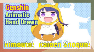 [Genshin  Animatic  Hand-Drawn]  Himouto!  Raiden Shogun!