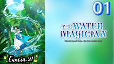 The Water Magician - episode 01 - English subtitle