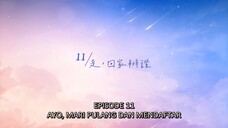 CINTA YANG TERBALAS EP11 WU SUO WEI CHI CHENG SUB INDO