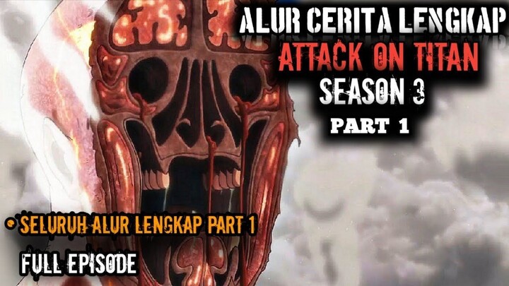 Saat Rahasia Tembok Terungkap: Alur Cerita Attack on Titan Season 3 Part 1