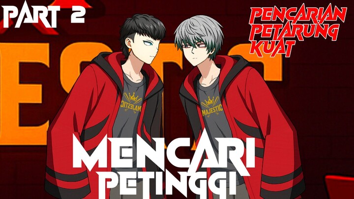 PENCARIAN PETARUNG KUAT!!! MENCARI PETINGGI PART 1 - ANIMASI SEKOLAH FIGHT SERIES