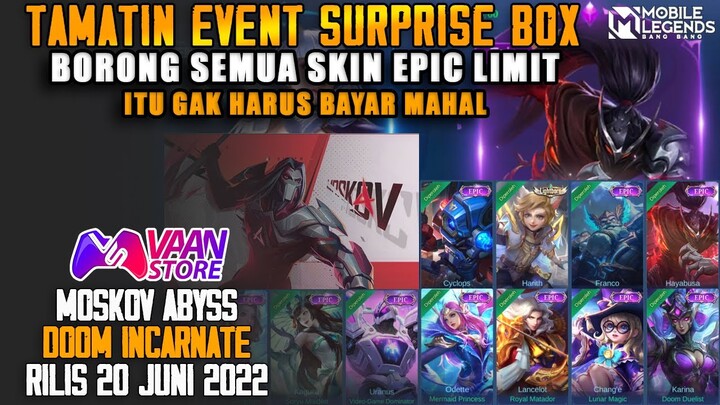 TAMATIN EVENT SURPRISE BOX DAN KOLEKSI SEMUA SKIN EPIC LIMIT YANG ADA DI PRIZE POOL - MOBILE LEGENDS