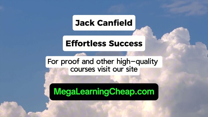 Jack Canfield – Effortless Success