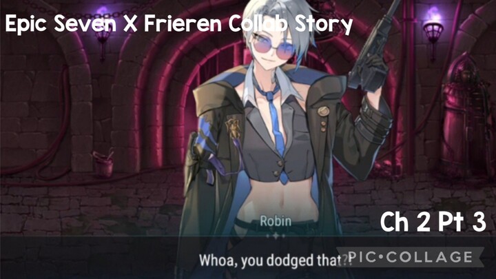 Epic Seven X Frieren Collab Story Ch 2 Pt 3