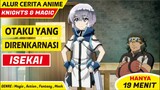 Alur Cerita Anime Knight & Magic - Alur Cerita Anime Isekai