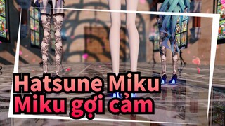 [Hatsune Miku/MMD] Miku gợi cảm