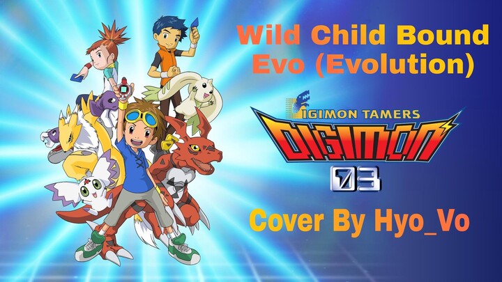 [ Hyo_Vo ] Evo / Wild Child Bound | Cover