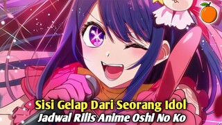 Jadwal Rilis Anime Oshi no ko