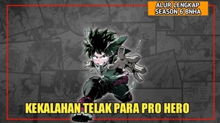 Kekalahan Telak Pro Hero | Seluruh Alur Cerita My Hero Academia Season 6 (Ch. 253-306)