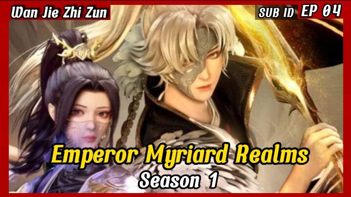 萬界帝君(Emperor Of Myriard Realms) EP04 || Donghua terbaru