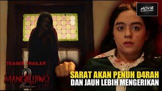 PENUH D4RAH & LEBIH MENGERIKAN DARI MANGKUJIWO PERTAMA | MANGKUJIWO 2 Teaser Trailer (2023)