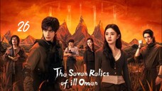 The Seven Relics of Ill Omen 2025 - Ep 26 (Sub Indo)